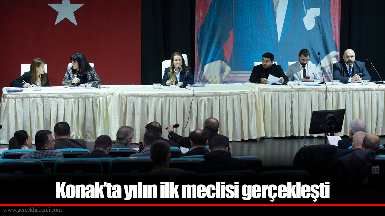Konak’ta yılın ilk meclisi gerçekleşti