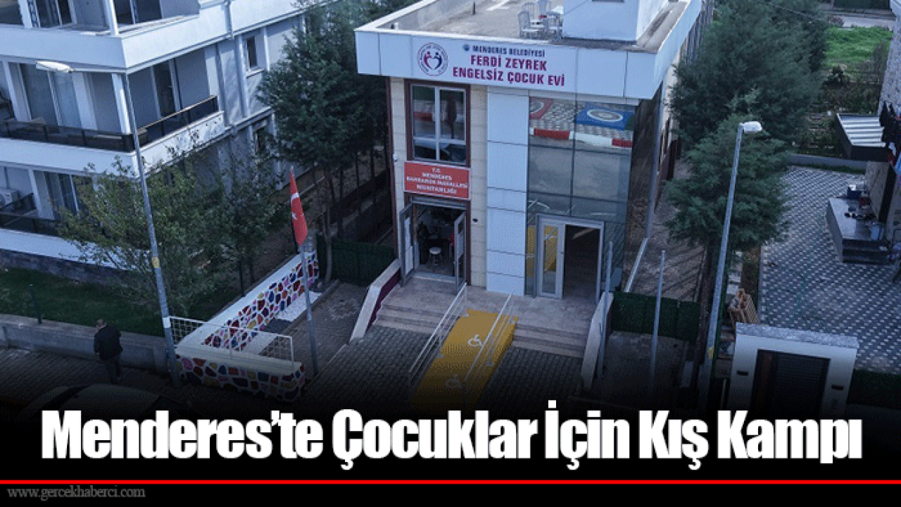 Menderes’te Çocuklar İçin Kış Kampı