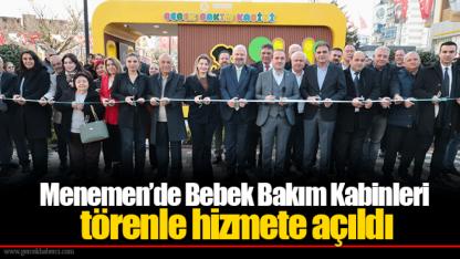 Menemen’de Bebek Bakım Kabinleri törenle hizmete açıldı
