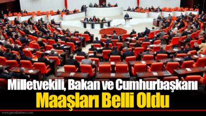 Milletvekili, Bakan ve Cumhurbaşkanı Maaşları Belli Oldu