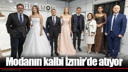 Modanın kalbi İzmir’de atıyor