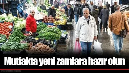 Mutfakta yeni zamlara hazır olun