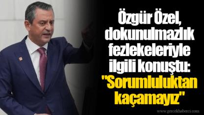 Özgür Özel, dokunulmazlık fezlekeleriyle ilgili konuştu: "Sorumluluktan kaçamayız"