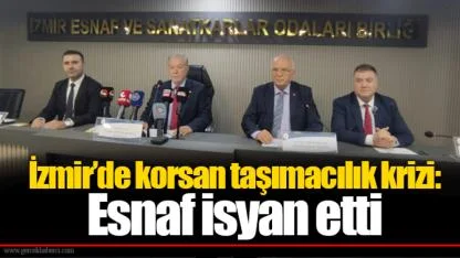 İzmir’de korsan taşımacılık krizi: Esnaf isyan etti