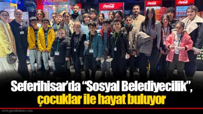 Seferihisar’da “Sosyal Belediyecilik”, çocuklar ile hayat buluyor