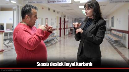 Sessiz destek hayat kurtardı