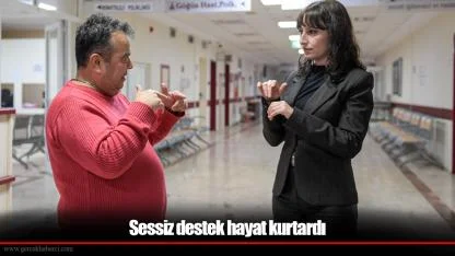 Sessiz destek hayat kurtardı