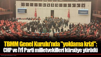 TBMM Genel Kurulu'nda "yoklama krizi": CHP ve İYİ Parti milletvekilleri kürsüye yürüdü