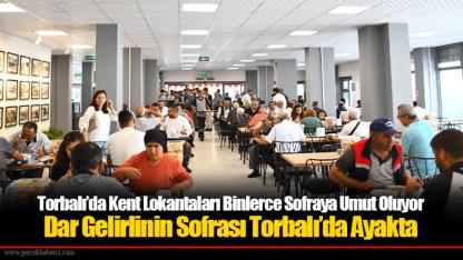 Torbalı’da Kent Lokantaları Binlerce Sofraya Umut Oluyor