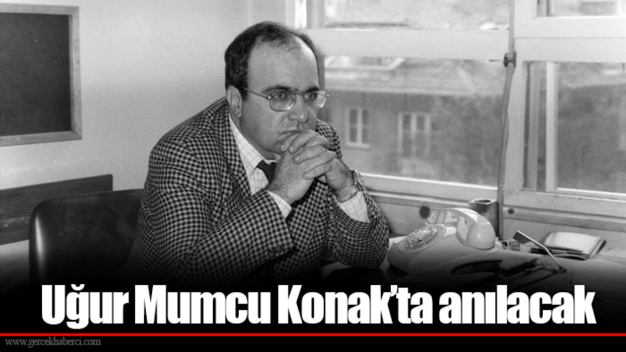 Uğur Mumcu Konak’ta anılacak