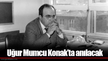 Uğur Mumcu Konak’ta anılacak