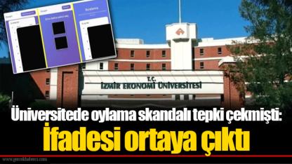 Üniversitede oylama skandalı tepki çekmişti: İfadesi ortaya çıktı