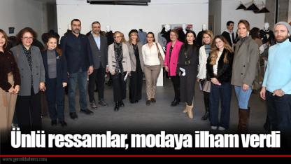 Ünlü ressamlar, modaya ilham verdi