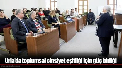 Urla’da toplumsal cinsiyet eşitliği için güç birliği