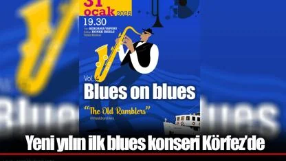 Yeni yılın ilk blues konseri Körfez’de