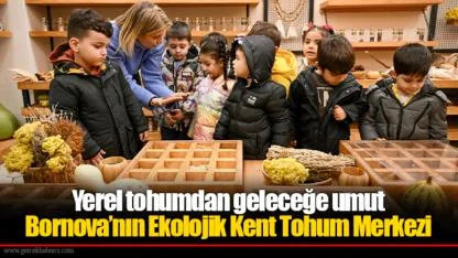 Yerel tohumdan geleceğe umut