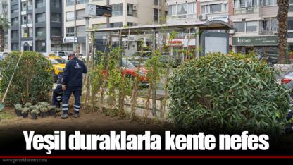Yeşil duraklarla kente nefes