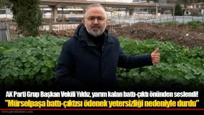 AK Parti Grup Başkan Vekili Yıldız, yarım kalan battı-çıktı önünden seslendi!