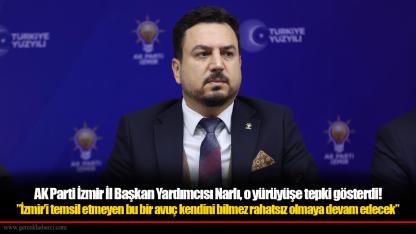 AK Parti İzmir İl Başkan Yardımcısı Narlı, o yürüyüşe tepki gösterdi! ”İzmir’i temsil etmeyen bu bir avuç kendini bilmez rahatsız olmaya devam edecek”