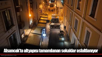 Alsancak’ta altyapısı tamamlanan sokaklar asfaltlanıyor