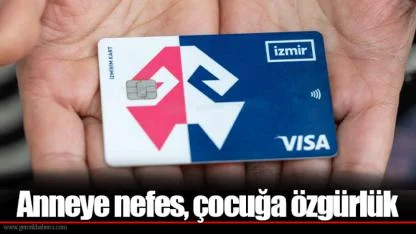 Anneye nefes, çocuğa özgürlük