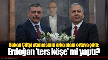 Bakan Çiftçi atamasının arka planı ortaya çıktı: Erdoğan 'ters köşe' mi yaptı?