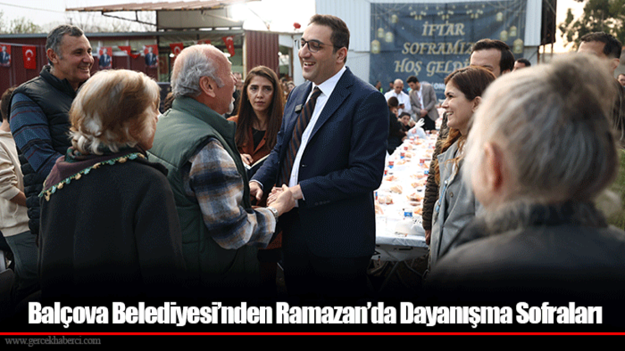 Balçova Belediyesi’nden Ramazan’da Dayanışma Sofraları