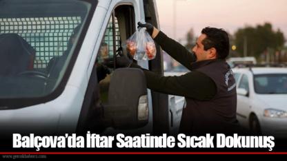 Balçova’da İftar Saatinde Sıcak Dokunuş
