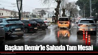 Başkan Demir’le Sahada Tam Mesai