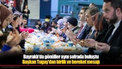 Başkan Tugay'dan birlik ve bereket mesajı