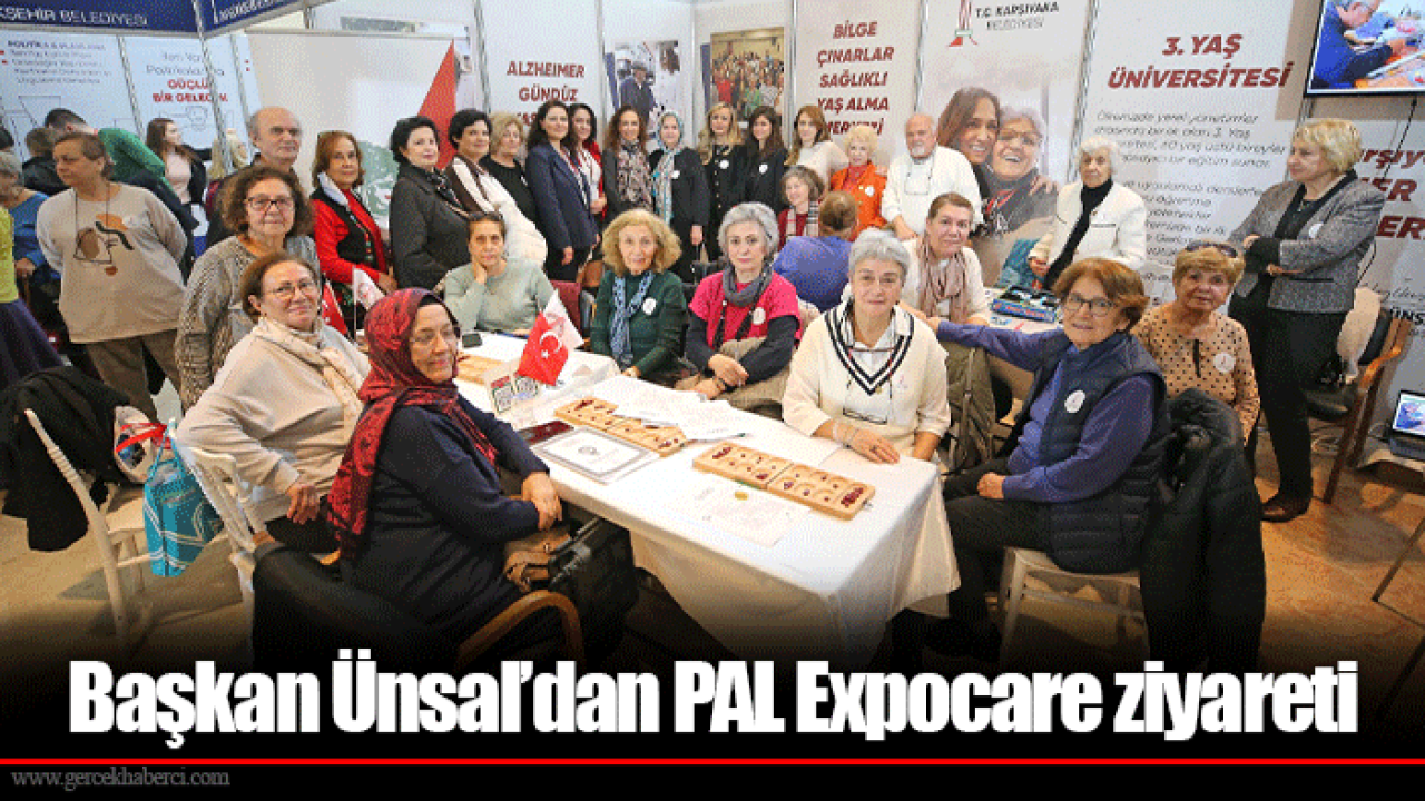 Başkan Ünsal’dan PAL Expocare ziyareti