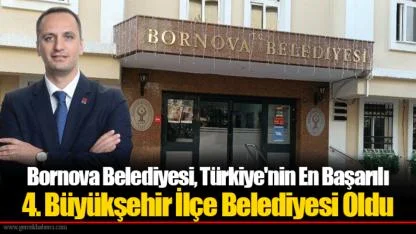 Bornova Belediyesi, Türkiye'nin En Başarılı 4. Büyükşehir İlçe Belediyesi Oldu