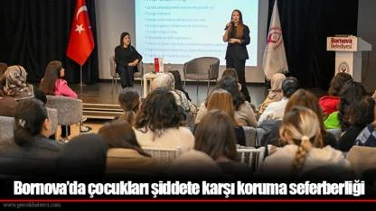 Bornova’da çocukları şiddete karşı koruma seferberliği