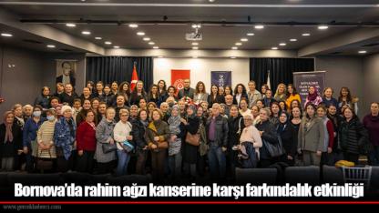 Bornova’da rahim ağzı kanserine karşı farkındalık etkinliği