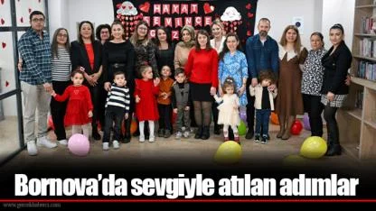 Bornova’da sevgiyle atılan adımlar