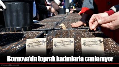 Bornova’da toprak kadınlarla canlanıyor
