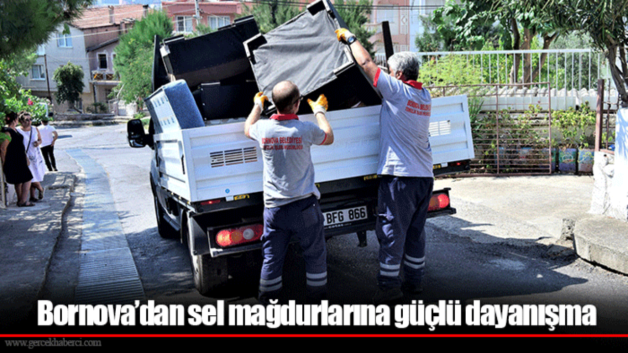 Bornova’dan sel mağdurlarına güçlü dayanışma