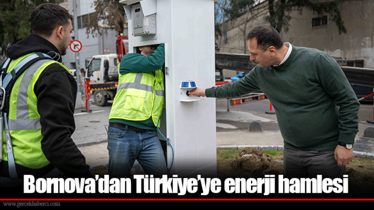 Bornova’dan Türkiye’ye enerji hamlesi