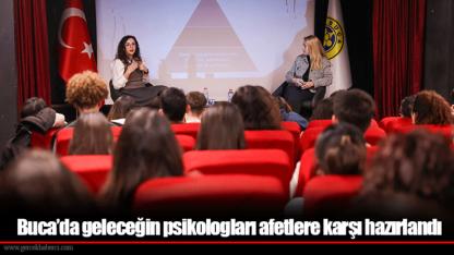 Buca’da geleceğin psikologları afetlere karşı hazırlandı
