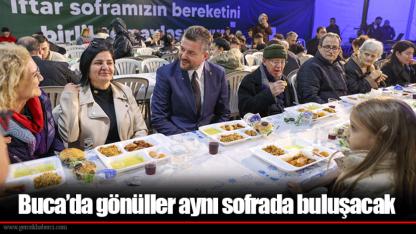 Buca’da gönüller aynı sofrada buluşacak