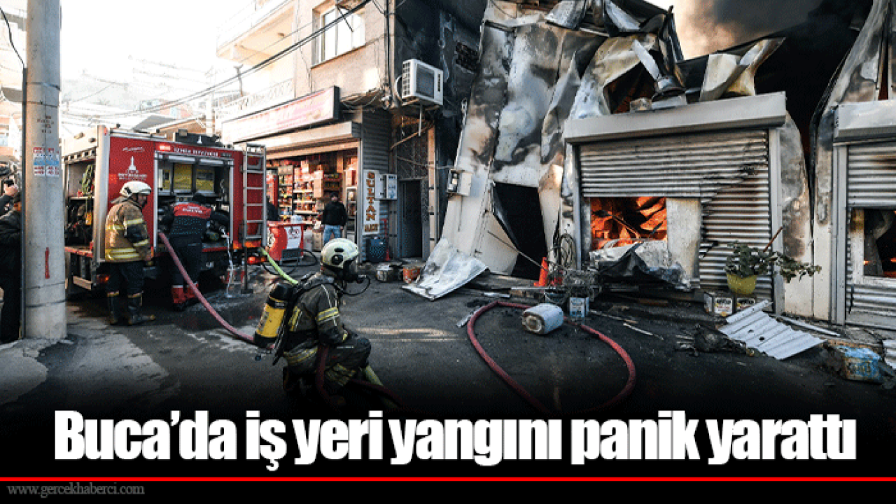 Buca’da iş yeri yangını panik yarattı