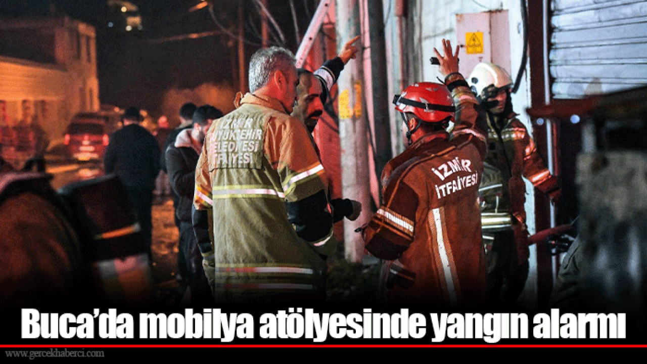 Buca’da mobilya atölyesinde yangın alarmı
