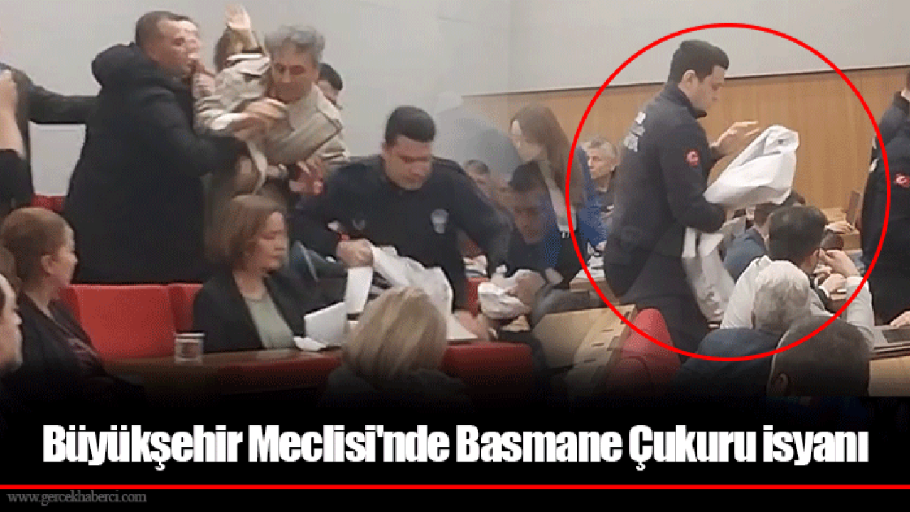 Büyükşehir Meclisi'nde Basmane Çukuru isyanı