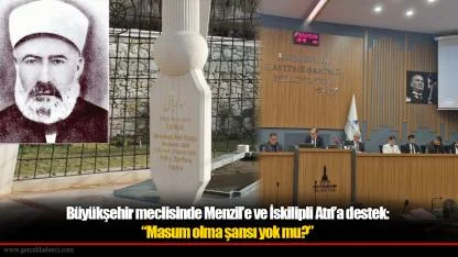 Büyükşehir meclisinde Menzil’e ve İskilipli Atıf’a destek: “Masum olama şansı yok mu?”