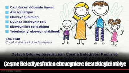Çeşme Belediyesi’nden ebeveynlere destekleyici atölye