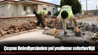 Çeşme Belediyesinden yol yenileme seferberliği
