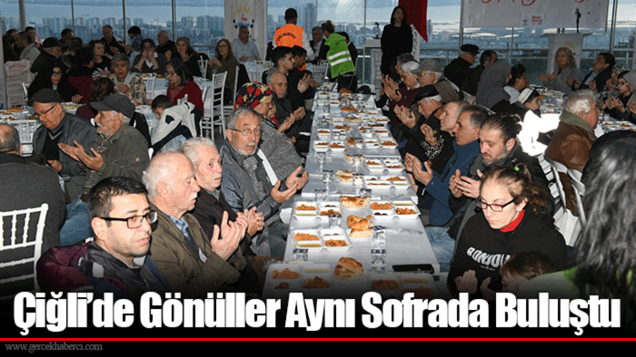 Çiğli’de Gönüller Aynı Sofrada Buluştu