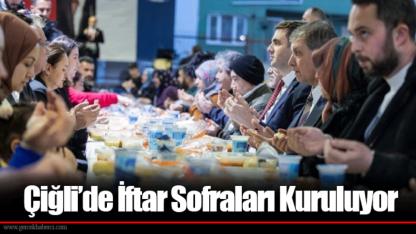 Çiğli’de İftar Sofraları Kuruluyor