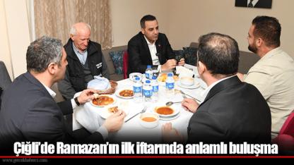 Çiğli’de Ramazan’ın ilk iftarında anlamlı buluşma