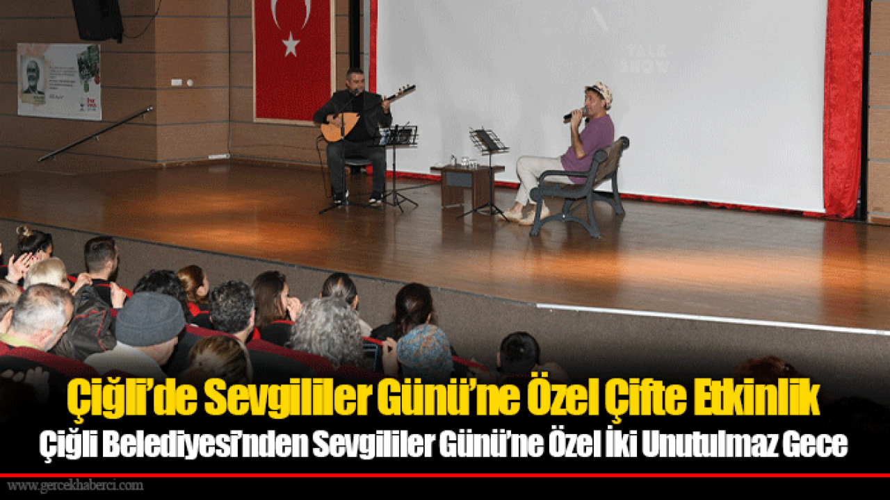 Çiğli’de Sevgililer Günü’ne Özel Çifte Etkinlik